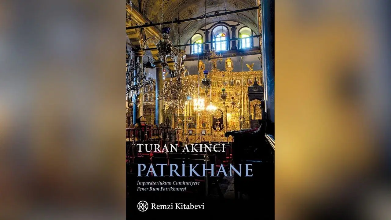 Fener’de Tarihin Derin İzleri: Turan Akıncı’nın Patrikhane Üzerine Derin Incelemeleri