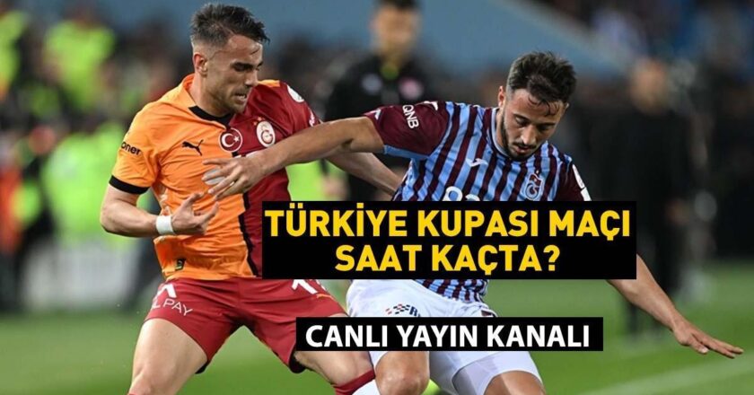 Türkiye Kupası: Galatasaray Trabzonspor Eşleşmesi Ne zaman? GS TS hangi kanalda eşleşiyor? Bu akşamın büyük sonu!