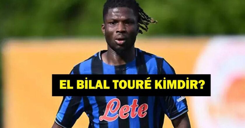 EL BİLAL TOURÉ KİMDİR? Beşiktaş’ın Yeni Transferi El Bilal Touré Kaç Yaşında, Nereli? İşte El Bilal Touré Transfermarkt Bilgileri…